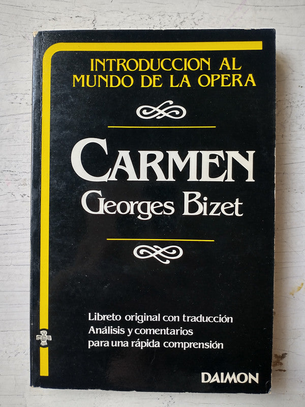 Libro usado en venta: Carmen de Georges Bizet; editorial Daimon impreso en 1983 realizamos envios a todo el mundo.1