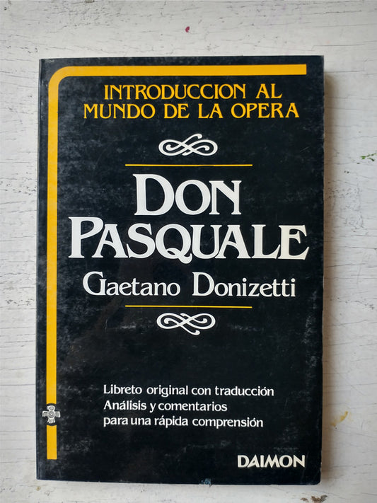 Libro usado en venta: Don Pascuale de Gaetano Donizetti; editorial Daimon impreso en 1984 realizamos envios a todo el mundo.1