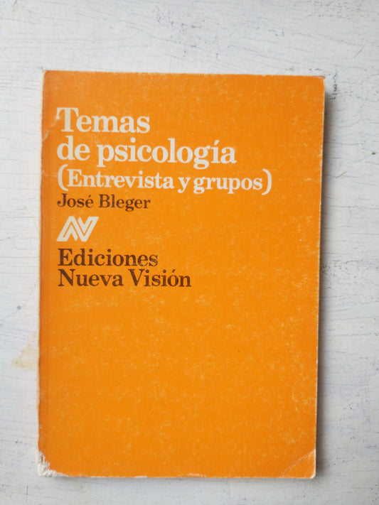 Libro usado en venta: Temas de psicologia (entrevista y grupos) de Jose Bleger; editorial Nueva Vision impreso en 1985 envios a todo el mundo.1