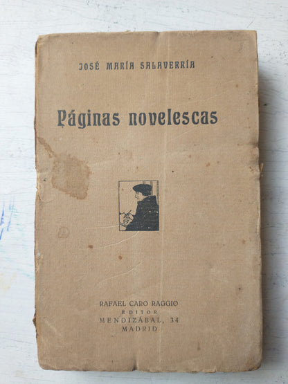 Libro usado en venta: Paginas novelescas de Jose Maria Salaverria; editorial Rafael Caro Raggio impreso en 1920 realizamos envios a todo el mundo.1