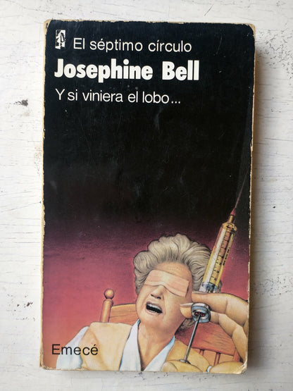 Libro usado en venta: Y si viniera el lobo?. de Josephine Bell; editorial Emece impreso en 1982 realizamos envios a todo el mundo.1