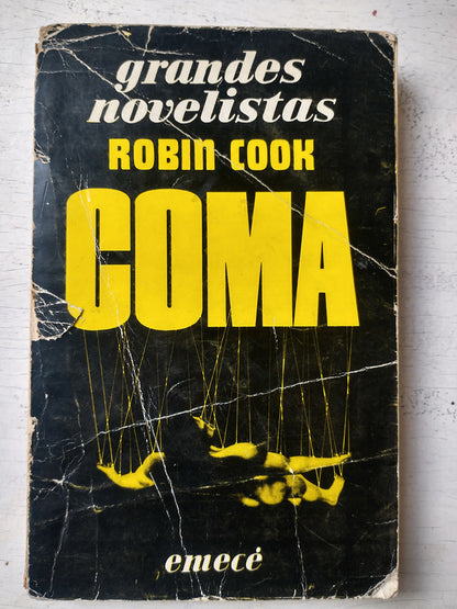 Libro usado en venta: Coma de Robin Cook; editorial Emece impreso en 1978 realizamos envios a todo el mundo.1