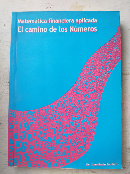 Libro usado en venta: Matematica financiera aplicada de Juan Pablo Zambotti; impreso en 2011 realizamos envios a todo el mundo.1
