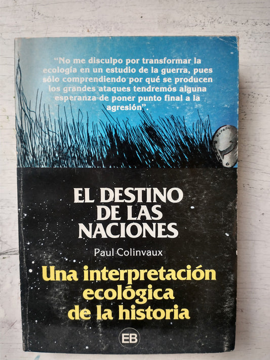 Libro usado en venta: El destino de las naciones de Paul Colinvaux; editorial De Belgrano impreso en 1981 realizamos envios a todo el mundo.1