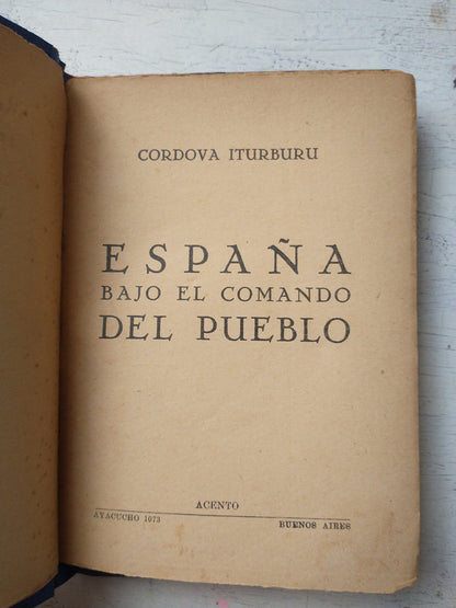 Libro usado en venta: Espa?a bajo el comando del pueblo de Cordova Iturburu; editorial Acento impreso en _ realizamos envios a todo el mundo.3