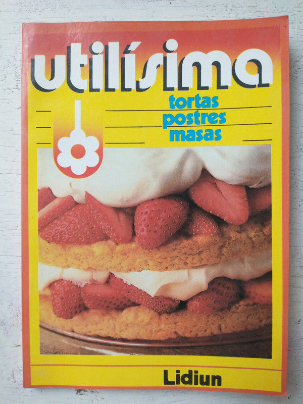 Libro usado en venta: Tortas - Postres - Masas de Utilisima; editorial Lidiun impreso en 1989 realizamos envios a todo el mundo.1
