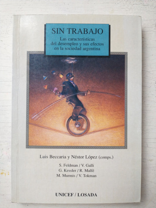 Libro usado en venta: Sin trabajo; editorial Losada impreso en 1997 realizamos envios a todo el mundo.1