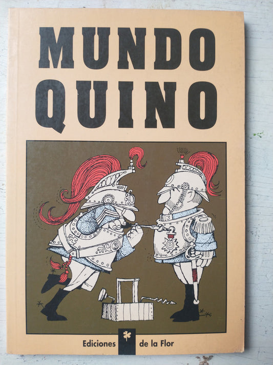 Libro usado en venta: Mundo Quino de Quino; editorial Ediciones de la Flor impreso en 2003 realizamos envios a todo el mundo.1