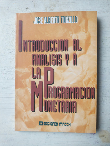 Libro usado en venta: Introduccion al analisis y a la programacion monetaria de Jose Alberto Torzillo; editorial Macchi impreso en 1994.1
