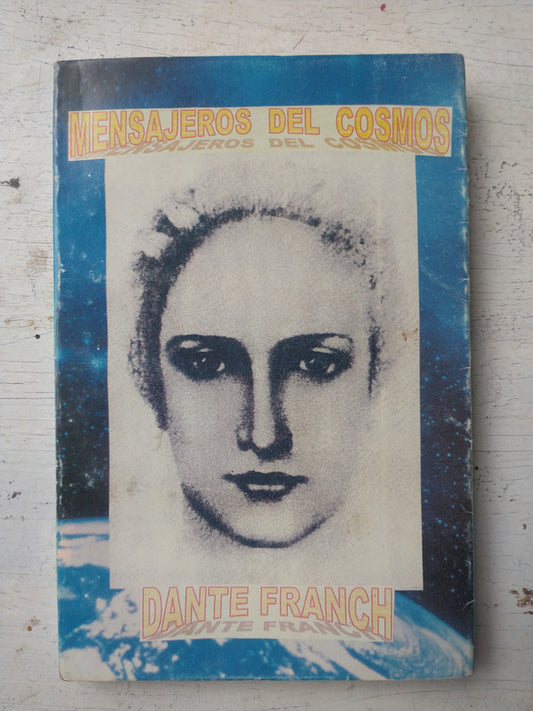 Libro usado en venta: Mensajeros del cosmos de Dante Franch; editorial Ediciones del autor impreso en 1998 realizamos envios a todo el mundo.1