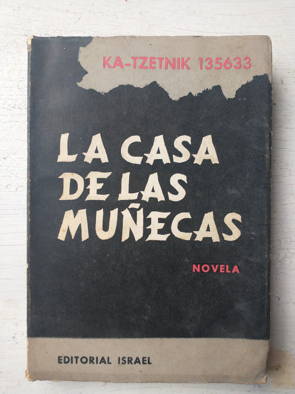 Libro usado en venta: La casa de las mu?ecas de Ka-Tzetnik 135633; editorial Israel impreso en 1958 realizamos envios a todo el mundo.1