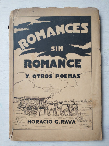 Libro usado en venta: Romances sin romance y otros poemas de Horacio G. Rava; editorial Vertical impreso en 1940 realizamos envios a todo el mundo.1