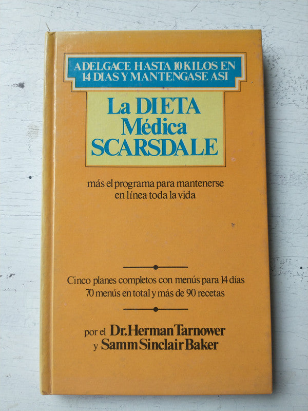 Libro usado en venta: La dieta medica Scarsdale de Herman Tarnower - Samm Sinclair; editorial Circulo de Lectores impreso en 1984.1