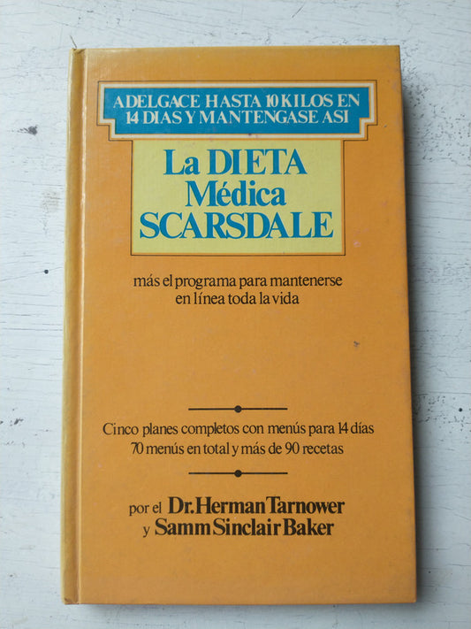 Libro usado en venta: La dieta medica Scarsdale de Herman Tarnower - Samm Sinclair; editorial Circulo de Lectores impreso en 1984.1