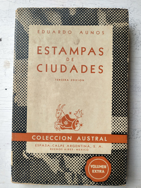 Libro usado en venta: Estampas de ciudades de Eduardo Aunos; editorial Espasa - Calpe impreso en 1944 realizamos envios a todo el mundo.1