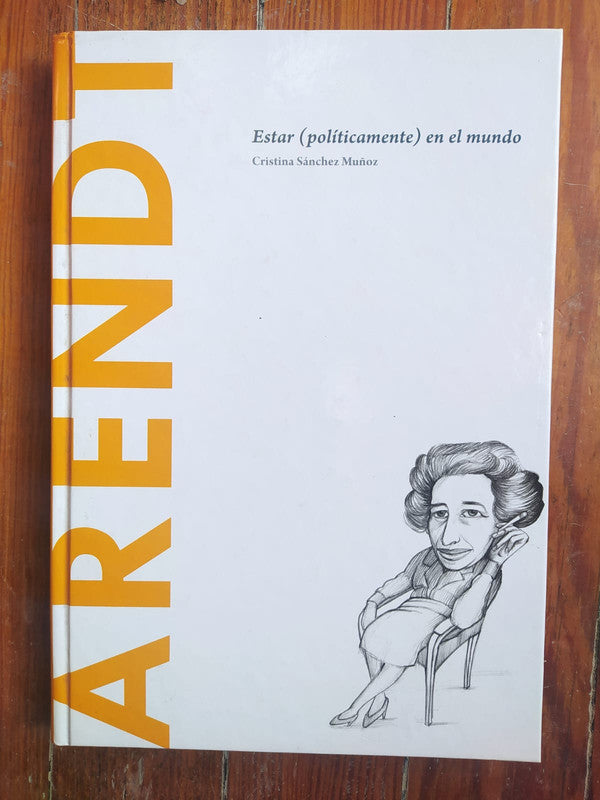 Libro usado en venta: Arendt - Estar (politicamente) en el mundo de Cristina Sanchez; editorial EMSE EDAPP impreso en 2017 envios a todo el mundo.1