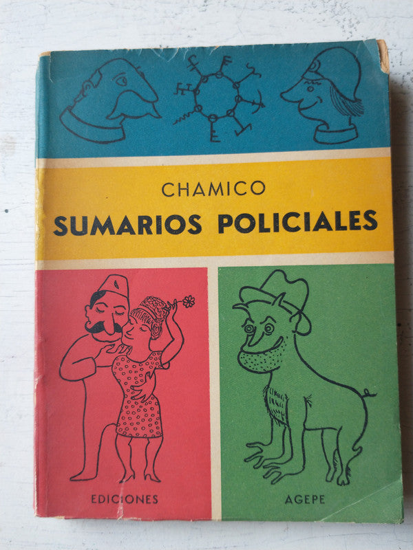 Libro usado en venta: Chamico Sumarios Policiales de Conrado Nale Roxlo; editorial Agepe impreso en 1955 realizamos envios a todo el mundo.1