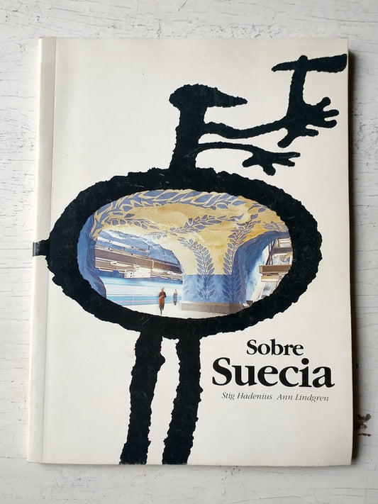 Libro usado en venta: Sobre Suecia de Stig Hadenius - Ann Lindgren; editorial Instituto Sueco impreso en 1992 realizamos envios a todo el mundo.1