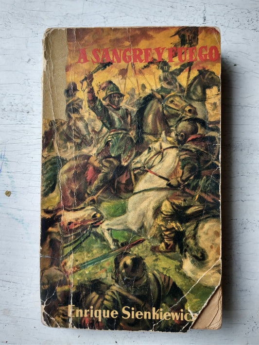 Libro usado en venta: A sangre y fuego de Enrique Sienkiewicz; editorial Ramon Sopena impreso en 1960 realizamos envios a todo el mundo.1