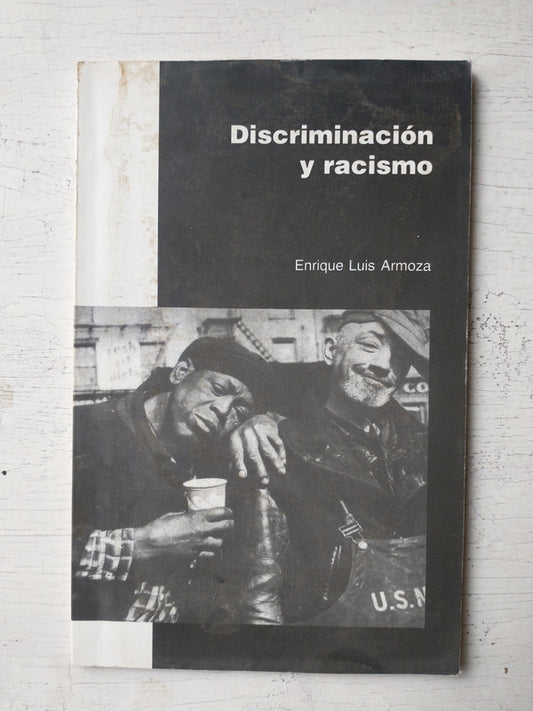 Libro usado en venta: Discriminacion y racismo de Enrique Luis Armoza; editorial Eudeba impreso en 1998 realizamos envios a todo el mundo.1