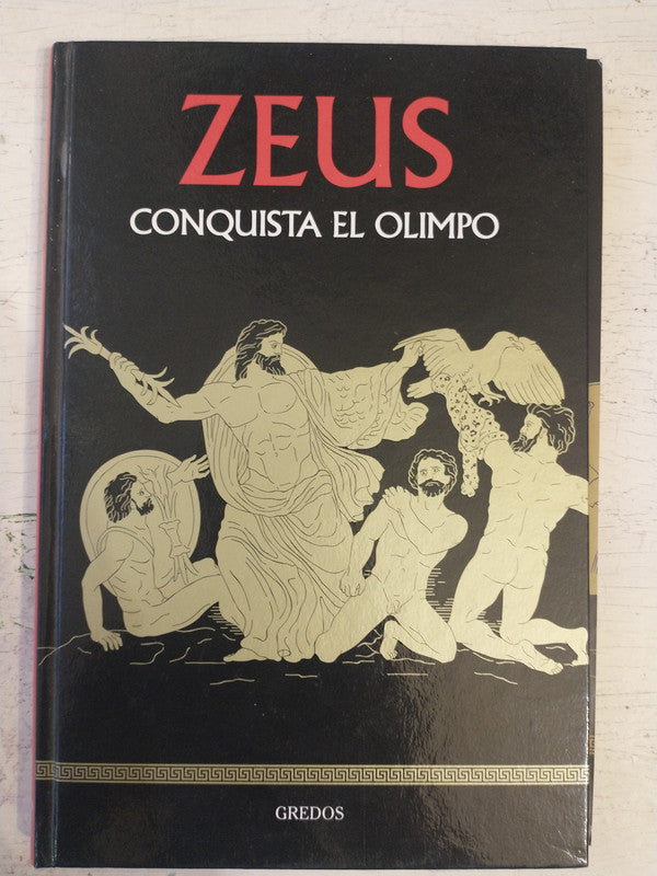 Libro usado en venta: Zeus - Conquista El Olimpo; editorial Gredos impreso en 2016 realizamos envios a todo el mundo.1