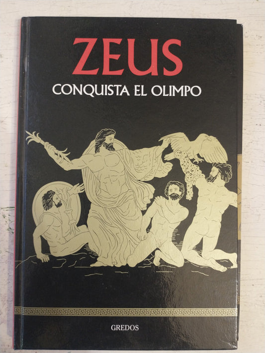 Libro usado en venta: Zeus - Conquista El Olimpo; editorial Gredos impreso en 2016 realizamos envios a todo el mundo.1