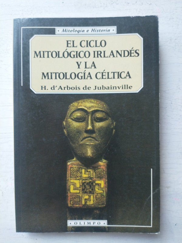 Libro usado en venta: El ciclo mitologico irlandes y la mitologia celtica de H. D Arbois de Jubainville; editorial Edicomunicacion impreso en 1996.1
