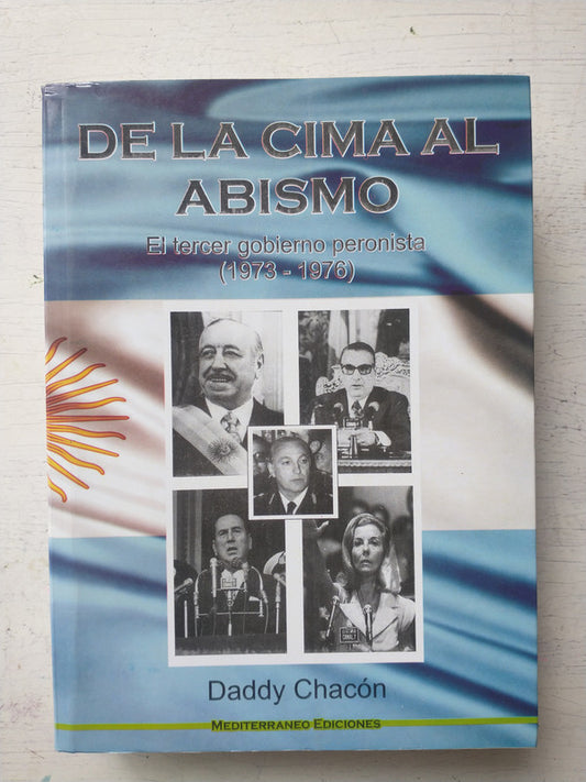 Libro usado en venta: De la cima al abismo de Daddy Chacon; editorial Mediterraneo impreso en 2014 realizamos envios a todo el mundo.1