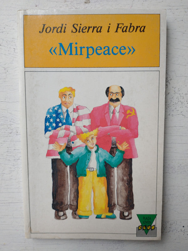 Libro usado en venta: Mirpeace de Jordi Sierra I Fabra; editorial Plaza & Janes impreso en 1989 realizamos envios a todo el mundo.1