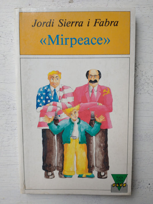 Libro usado en venta: Mirpeace de Jordi Sierra I Fabra; editorial Plaza & Janes impreso en 1989 realizamos envios a todo el mundo.1