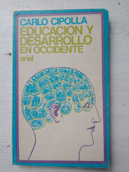 Libro usado en venta: Educacion y desarrollo en occidente de Carlo M. Cipolla; editorial Ariel impreso en 1970 realizamos envios a todo el mundo.1