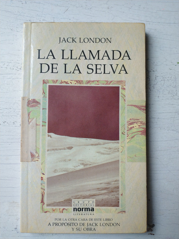 Libro usado en venta: La llamada de la selva de Jack London; editorial Norma impreso en 1994 realizamos envios a todo el mundo.1