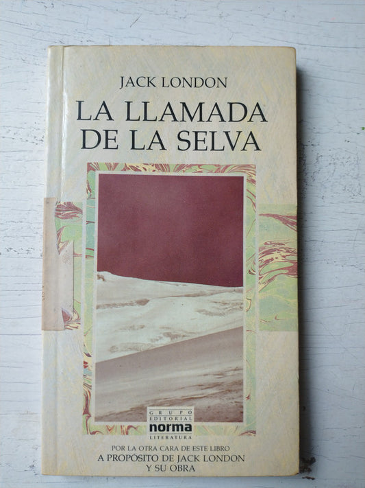 Libro usado en venta: La llamada de la selva de Jack London; editorial Norma impreso en 1994 realizamos envios a todo el mundo.1