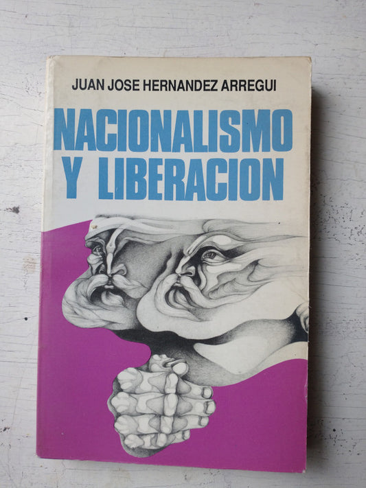 Libro usado en venta: Nacionalismo y liberacion de Juan Jose Hernandez Arregui; editorial Contrapunto impreso en 1987 envios a todo el mundo.1