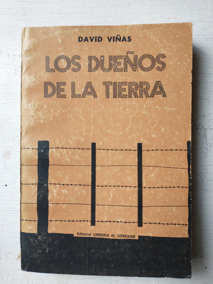 Libro usado en venta: Los due?os de la tierra de David Viñas; editorial Librería El Lorraine impreso en 1974 realizamos envios a todo el mundo.1