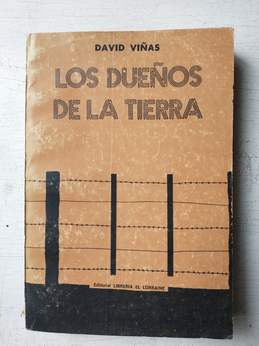 Libro usado en venta: Los due?os de la tierra de David Viñas; editorial Librería El Lorraine impreso en 1974 realizamos envios a todo el mundo.1