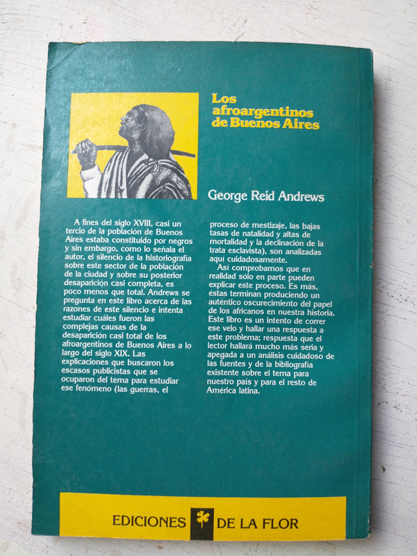Libro usado en venta: Los afroargentinos de Buenos Aires de George Reid Andrews; editorial Ediciones de la Flor impreso en 1989 envios a todo el mundo.2