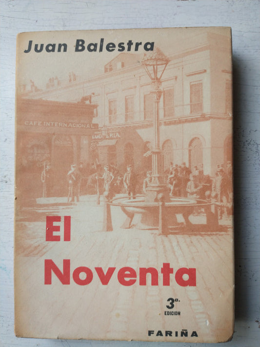 Libro usado en venta: El noventa de Juan Balestra; editorial Fariña impreso en 1959 realizamos envios a todo el mundo.1