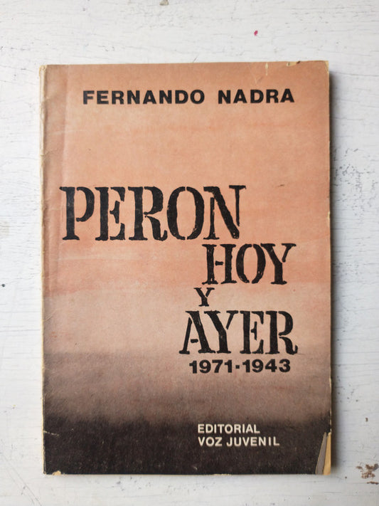 Libro usado en venta: Pero hoy y ayer, 1971-1943 de Fernando Nadra; editorial Voz Juvenil impreso en 1972 realizamos envios a todo el mundo.1