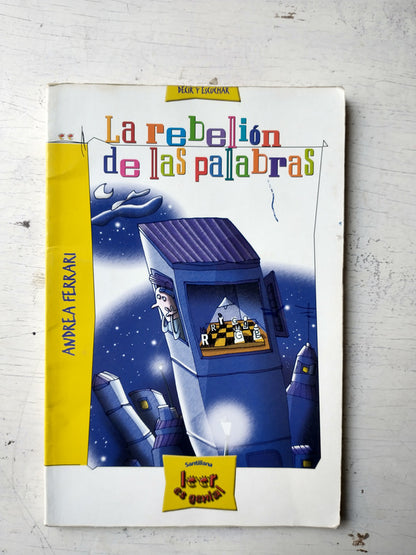 Libro usado en venta: La rebelion de las palabras de Andres Ferrari; editorial Santillana impreso en 2004 realizamos envios a todo el mundo.1