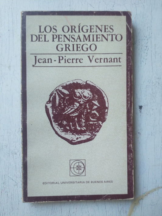 Libro usado en venta: Los origenes del pensamiento griego de Jean-Pierre Vernant; editorial Eudeba impreso en 1983 realizamos envios a todo el mundo.1