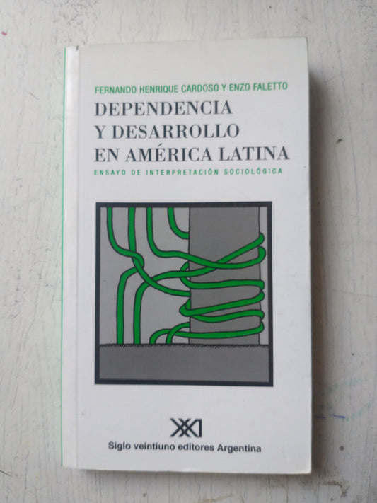 Libro usado en venta: Dependencia y desarrollo en America Latina de Fernando H. Cardoso - Enzo Faletto; editorial Siglo XXI impreso en 2005.1