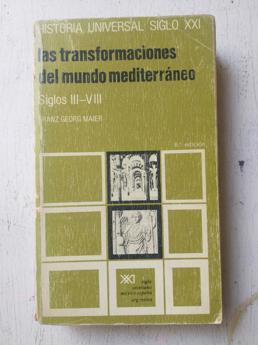 Libro usado en venta: Las transformaciones del mundo mediterraneo (Siglos III-VIII) de Franz Georg Maier; editorial Siglo XXI impreso en 1968.1