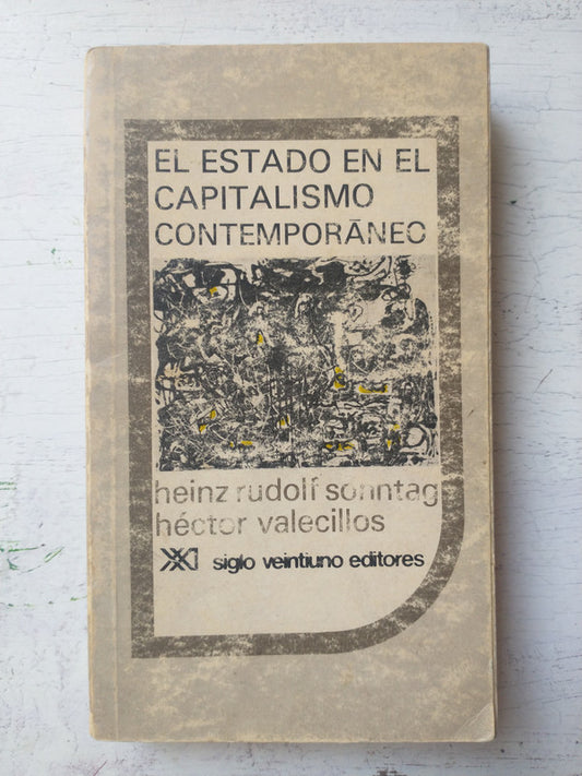 Libro usado en venta: El estado en el capitalismo contemporaneo de Heinz Rudolf Soontag - Hector Valecillos; editorial Siglo XXI impreso en 1977.1