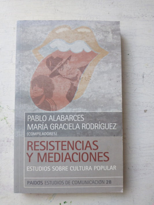 Libro usado en venta: Resistencias y mediaciones de Pablo Alabarces - M. Graciela Rodriguez; editorial Paidos impreso en 2008 envios a todo el mundo.1