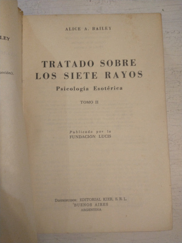 Libro usado en venta: El alma y su mecanismo de Alice A. Bailey; editorial Kier impreso en 1967 realizamos envios a todo el mundo.2