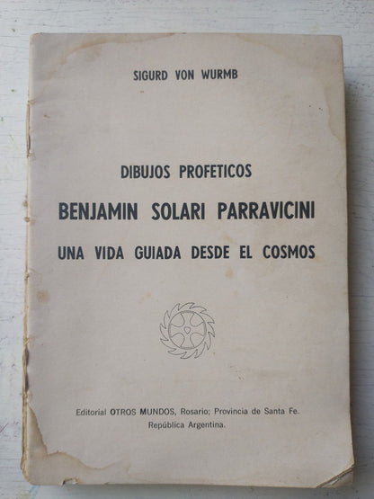 Libro usado en venta: Dibujos profeticos de Sigurd Von Wurmb; editorial Otros Mundos impreso en 1972 realizamos envios a todo el mundo.1