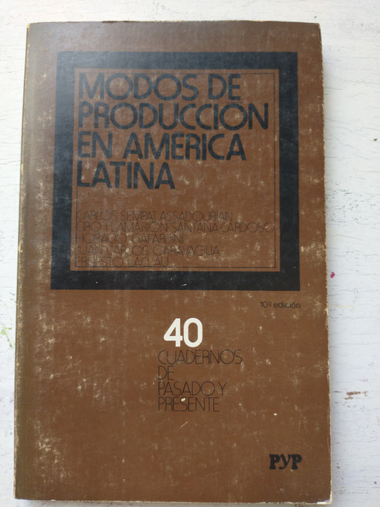 Libro usado en venta: Modos de produccion en America Latina; editorial Siglo XXI impreso en 1984 realizamos envios a todo el mundo.1