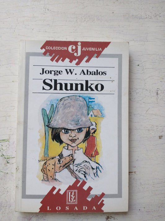 Libro usado en venta: Shunko de Jorge W. Abalos; editorial Losada impreso en 1996 realizamos envios a todo el mundo.1