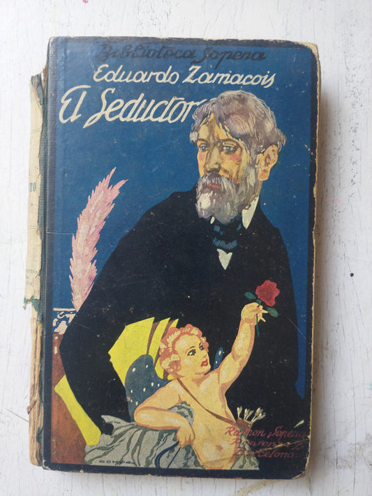 Libro usado en venta: El seductor de Eduardo Zamacois; editorial Ramon Sopena impreso en _ realizamos envios a todo el mundo.1